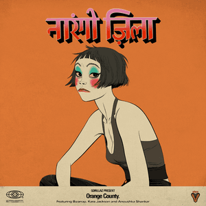 Orange County (feat. Bizarrap, Kara Jackson and Anoushka Shankar)