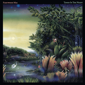 Tango In the Night (Deluxe Edition)