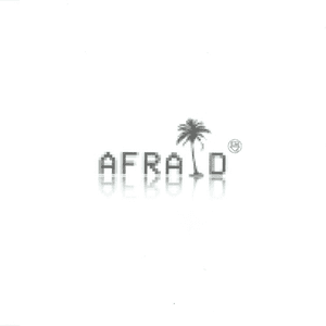 Afraid